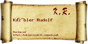Kübler Rudolf névjegykártya
